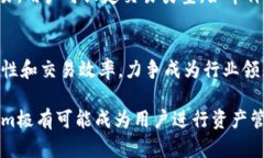   为什么选择Tokenim：解析