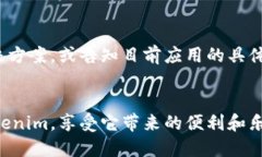 如果你遇到“Tokenim苹果版本下载不了了”的问题